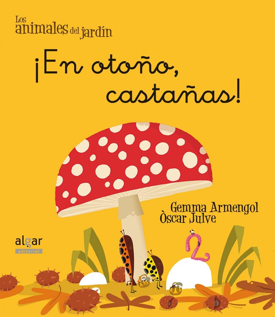 EN OTOÑO, CASTAÑAS! | 9788498455649 | ARMENGOL MORELL, GEMMA | Galatea Llibres | Llibreria online de Reus, Tarragona | Comprar llibres en català i castellà online