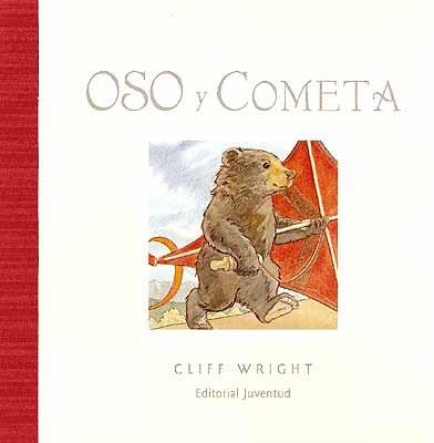 OSO Y COMETA | 9788426136046 | WRIGHT, CLIFF | Galatea Llibres | Llibreria online de Reus, Tarragona | Comprar llibres en català i castellà online