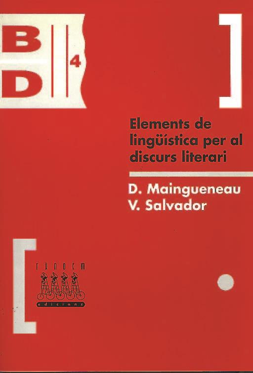 ELEMENTS DE LINGÜISTICA PER AL DISCURS LITERARI | 9788481310368 | MAINGUENEAU, D. | Galatea Llibres | Librería online de Reus, Tarragona | Comprar libros en catalán y castellano online