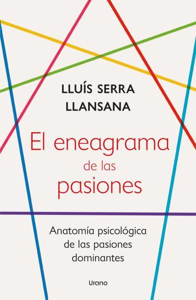 EL ENEAGRAMA DE LAS PASIONES | 9788418714252 | SERRA LLANSANA, LLUÍS | Galatea Llibres | Llibreria online de Reus, Tarragona | Comprar llibres en català i castellà online