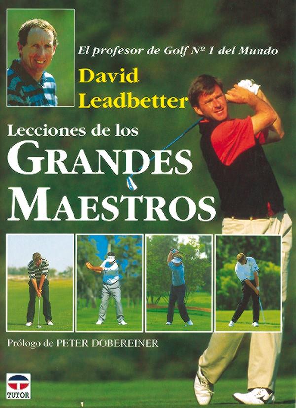 LECCIONES DE LOS GRANDES MAESTROS | 9788479021580 | LEADBETTER, DAVID | Galatea Llibres | Llibreria online de Reus, Tarragona | Comprar llibres en català i castellà online