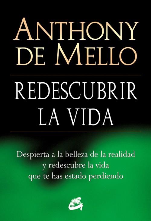 REDESCUBRIR LA VIDA | 9788484454618 | DE MELLO, ANTHONY | Galatea Llibres | Llibreria online de Reus, Tarragona | Comprar llibres en català i castellà online