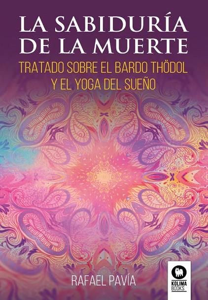 LA SABIDURÍA DE LA MUERTE | 9788418811234 | PAVIA, RAFAEL | Galatea Llibres | Llibreria online de Reus, Tarragona | Comprar llibres en català i castellà online