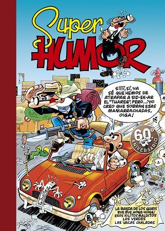 SUPER HUMOR 30 MORTADELO Y FILEMON. LA BANDA DE LOS GUIRIS | BYE, BYE, HONG KONG | ESOS KILI | 9788402421845 | IBÁÑEZ, FRANCISCO | Galatea Llibres | Llibreria online de Reus, Tarragona | Comprar llibres en català i castellà online