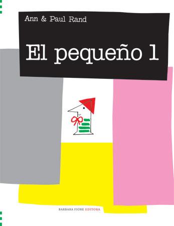 PEQUEÑO 1, EL | 9788493481124 | RAND, ANN | Galatea Llibres | Llibreria online de Reus, Tarragona | Comprar llibres en català i castellà online