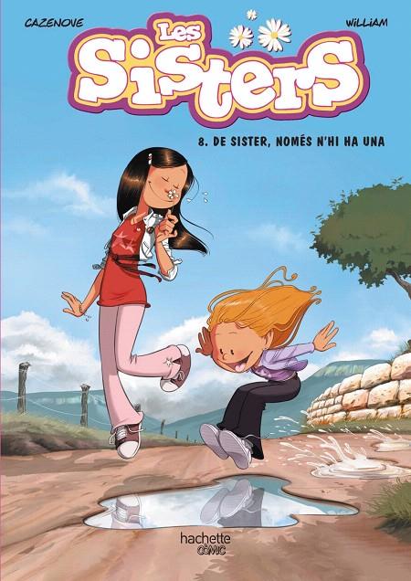 LES SISTERS 8. DE SISTER, NOMÉS N'HI HA UNA | 9788419804495 | CAZENOVE, CHRISTOPHE | Galatea Llibres | Llibreria online de Reus, Tarragona | Comprar llibres en català i castellà online