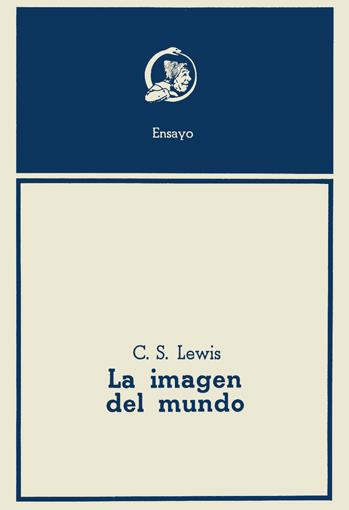 IMAGEN DEL MUNDO, LA | 9788471628152 | C.S.LEWIS | Galatea Llibres | Llibreria online de Reus, Tarragona | Comprar llibres en català i castellà online