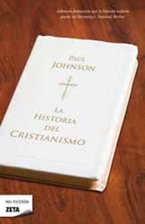 HISTORIA DEL CRISTIANISMO, LA | 9788498724288 | JOHNSON, PAUL | Galatea Llibres | Llibreria online de Reus, Tarragona | Comprar llibres en català i castellà online