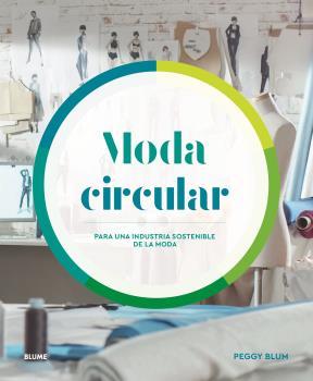 MODA CIRCULAR | 9788418459375 | BLUM, PEGGY | Galatea Llibres | Llibreria online de Reus, Tarragona | Comprar llibres en català i castellà online