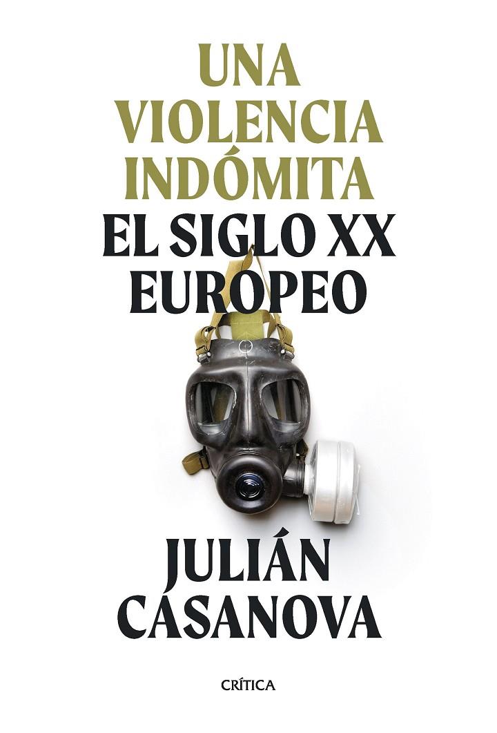 UNA VIOLENCIA INDÓMITA | 9788491994411 | CASANOVA, JULIÁN | Galatea Llibres | Llibreria online de Reus, Tarragona | Comprar llibres en català i castellà online