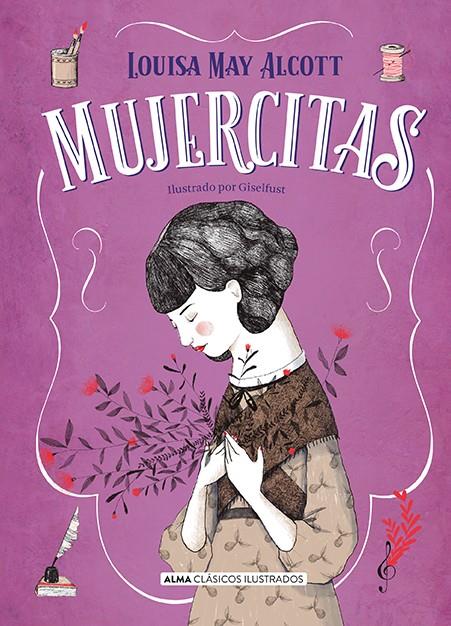 MUJERCITAS | 9788417430542 | ALCOTT, LOUISA MAY | Galatea Llibres | Llibreria online de Reus, Tarragona | Comprar llibres en català i castellà online