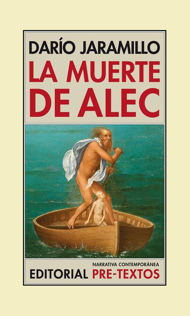 LA MUERTE DE ALEC | 9788415576594 | JARAMILLO, DARÍO | Galatea Llibres | Librería online de Reus, Tarragona | Comprar libros en catalán y castellano online