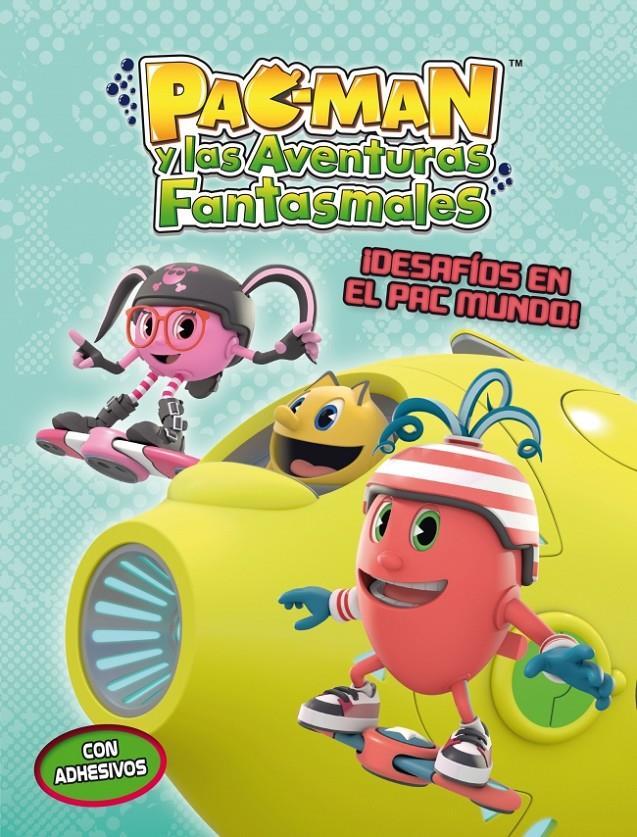 DESAFÍOS EN EL PAC MUNDO! (PAC-MAN) | 9788401907005 | Galatea Llibres | Llibreria online de Reus, Tarragona | Comprar llibres en català i castellà online