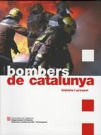 BOMBERS DE CATALUNYA. HISTÒRIA I PRESENT | 9788439380023 | Galatea Llibres | Llibreria online de Reus, Tarragona | Comprar llibres en català i castellà online