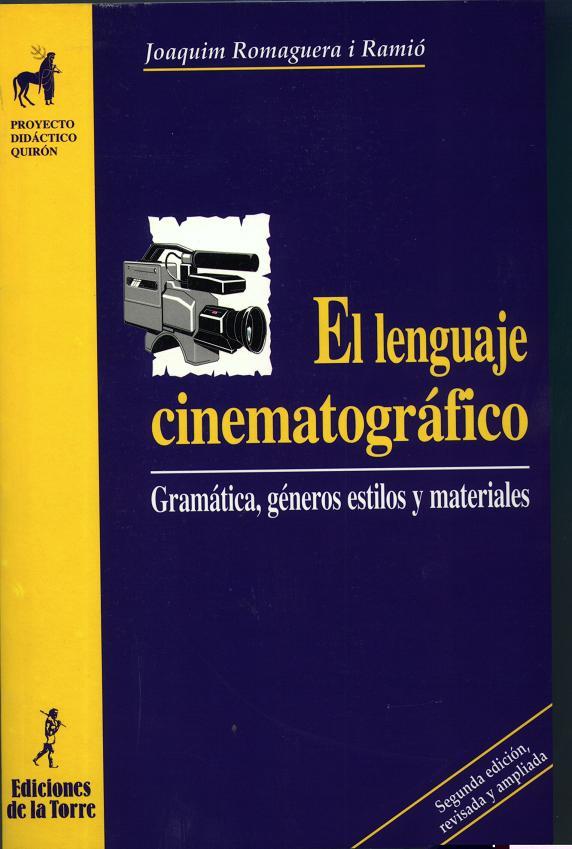 LENGUAJE CINEMATOGRAFICO, EL | 9788479602369 | ROMAGUERA I RAMIO, JOAQUIM | Galatea Llibres | Llibreria online de Reus, Tarragona | Comprar llibres en català i castellà online