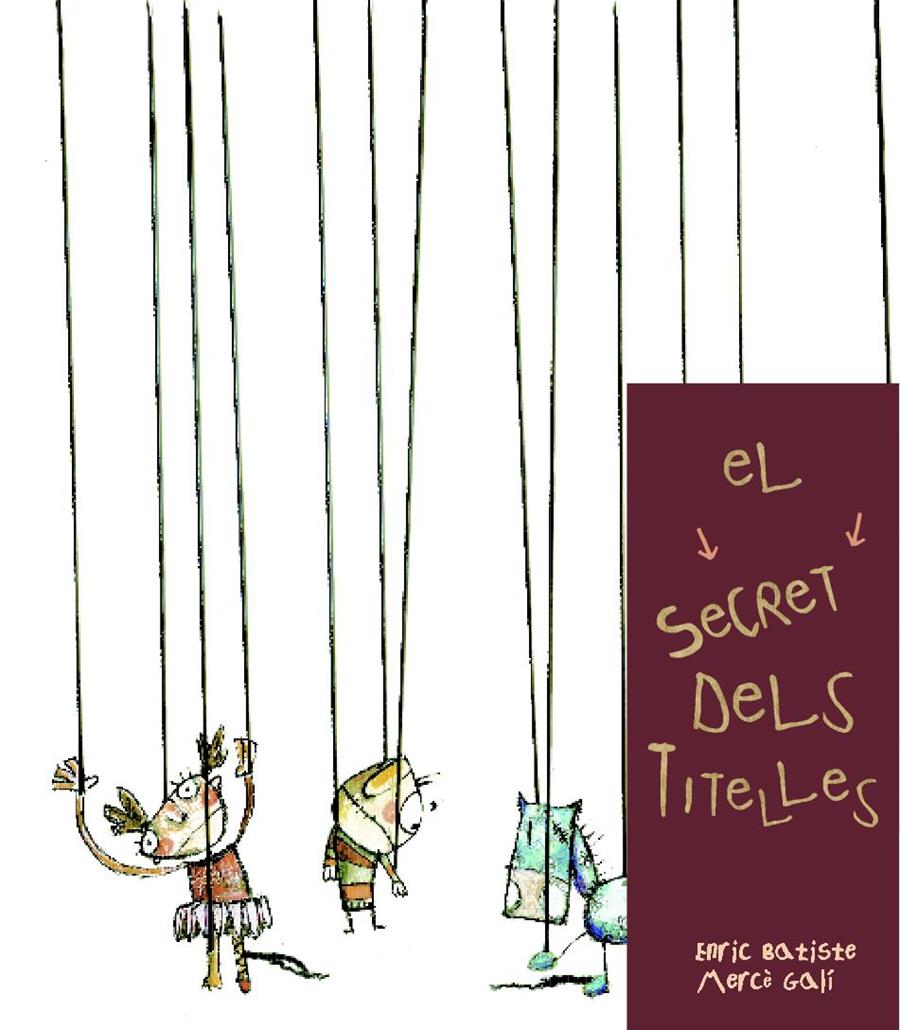 SECRET DELS TITELLES, EL | 9788481316230 | BATISTE, ENRIC | Galatea Llibres | Librería online de Reus, Tarragona | Comprar libros en catalán y castellano online