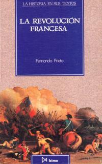 LA REVOLUCIÓN FRANCESA | 9788470902024 | PRIETO, FERNANDO | Galatea Llibres | Llibreria online de Reus, Tarragona | Comprar llibres en català i castellà online