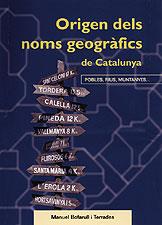 ORIGEN DELS NOMS GEOGRAFICS DE CATALUNYA | 9788495684974 | BOFARULL TERRADES, MANUEL | Galatea Llibres | Llibreria online de Reus, Tarragona | Comprar llibres en català i castellà online