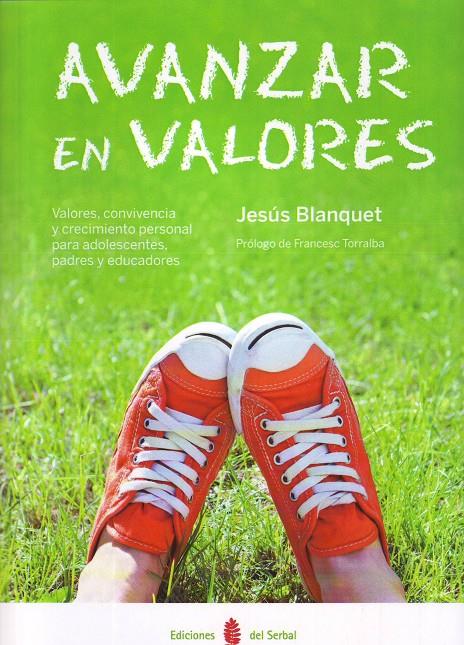 AVANZAR EN VALORES | 9788476287231 | BLANQUET,JESUS | Galatea Llibres | Llibreria online de Reus, Tarragona | Comprar llibres en català i castellà online