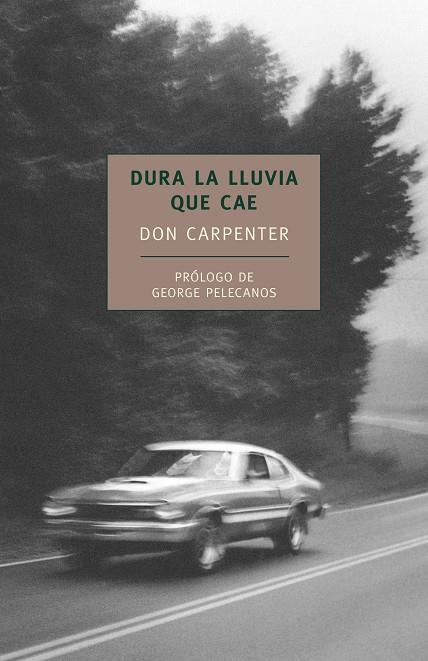 DURA LA LUVIA QUE CAE | 9788415355168 | CARPENTER, DON | Galatea Llibres | Llibreria online de Reus, Tarragona | Comprar llibres en català i castellà online