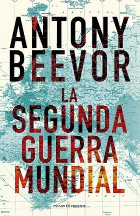 LA SEGUNDA GUERRA MUNDIAL (12º EDICIÓN) | 9788412899542 | BEEVOR, ANTONY | Galatea Llibres | Llibreria online de Reus, Tarragona | Comprar llibres en català i castellà online