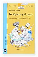 SOPERA Y EL CAZO, LA | 9788434851252 | ENDE, MICHAEL | Galatea Llibres | Librería online de Reus, Tarragona | Comprar libros en catalán y castellano online