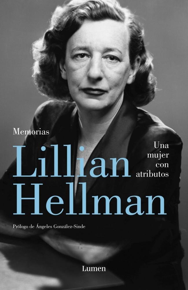 UNA MUJER CON ATRIBUTOS. MEMORIAS | 9788426400239 | HELLMAN, LILLIAN | Galatea Llibres | Llibreria online de Reus, Tarragona | Comprar llibres en català i castellà online