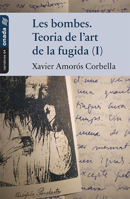 LES BOMBES. TEORIA DE L’ART DE LA FUGIDA (I) | 9788417638580 | AMORÓS CORBELLA, XAVIER | Galatea Llibres | Llibreria online de Reus, Tarragona | Comprar llibres en català i castellà online