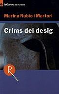 CRIMS DEL DESIG | 9788424675134 | RUBIO I MARTORI, MARINA | Galatea Llibres | Llibreria online de Reus, Tarragona | Comprar llibres en català i castellà online