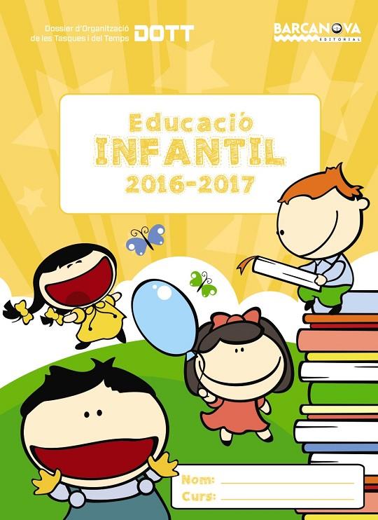 AGENDA DOTT EDUCACIÓ INFANTIL 3-5 ANYS 2016 | 9788448939335 | Galatea Llibres | Llibreria online de Reus, Tarragona | Comprar llibres en català i castellà online