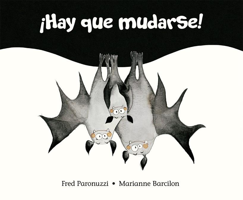 HAY QUE MUDARSE! | 9788491454267 | PARONUZZI, FRED | Galatea Llibres | Llibreria online de Reus, Tarragona | Comprar llibres en català i castellà online