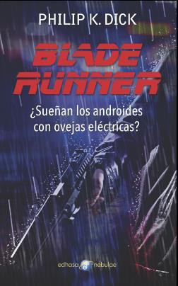 SUEÑAN LOS ANDROIDDES CON OVEJAS ELECTRICAS? BLADE RUNNER | 9788435021296 | DICK, PHILIP K | Galatea Llibres | Llibreria online de Reus, Tarragona | Comprar llibres en català i castellà online