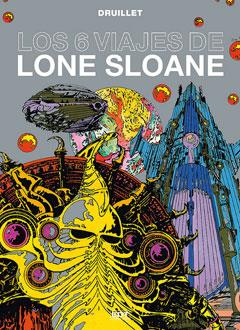 LOS 6 VIAJES DE LONE SLOANE | 9788499476650 | DRUILLET, PHILIPPE | Galatea Llibres | Llibreria online de Reus, Tarragona | Comprar llibres en català i castellà online