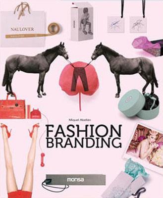 FASHION BRANDING | 9788496823501 | ABELLAN, MIGUEL | Galatea Llibres | Llibreria online de Reus, Tarragona | Comprar llibres en català i castellà online