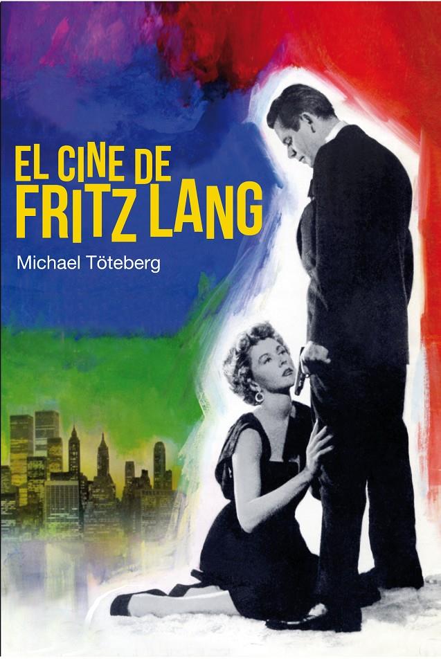 EL CINE DE FRITZ LANF | 9788415405634 | TÖTEBERG, MICHAEL | Galatea Llibres | Librería online de Reus, Tarragona | Comprar libros en catalán y castellano online