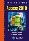 GUÍA DE CAMPO DE ACCESS 2010 | 9788499640563 | PASCUAL GONZÁLEZ, FRANCISCO | Galatea Llibres | Librería online de Reus, Tarragona | Comprar libros en catalán y castellano online