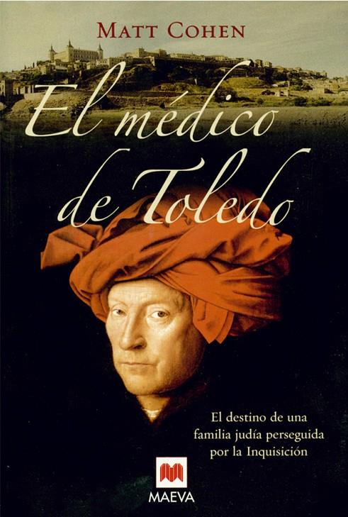 MEDICO DE TOLEDO, EL | 9788496231849 | COHEN, MATT | Galatea Llibres | Llibreria online de Reus, Tarragona | Comprar llibres en català i castellà online