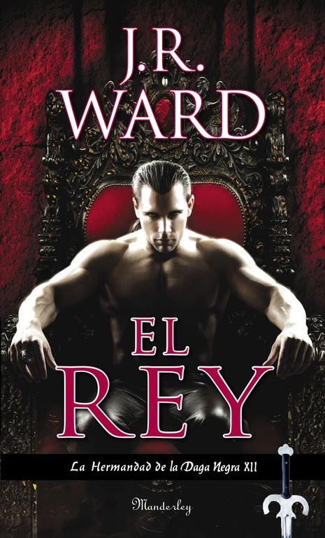 EL REY (LA HERMANDAD DE LA DAGA NEGRA 12) | 9788483658451 | WARD, J. R. | Galatea Llibres | Llibreria online de Reus, Tarragona | Comprar llibres en català i castellà online