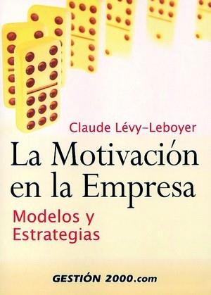 MOTIVACION EN LA EMPRESA | 9788480889209 | LEVY-LEBOYER, CLAUDE | Galatea Llibres | Llibreria online de Reus, Tarragona | Comprar llibres en català i castellà online