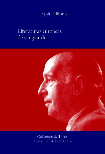 LITERATURAS EUROPEAS DE VANGUARDIA | 9788493247928 | DE TORRE, GUILLERMO | Galatea Llibres | Llibreria online de Reus, Tarragona | Comprar llibres en català i castellà online