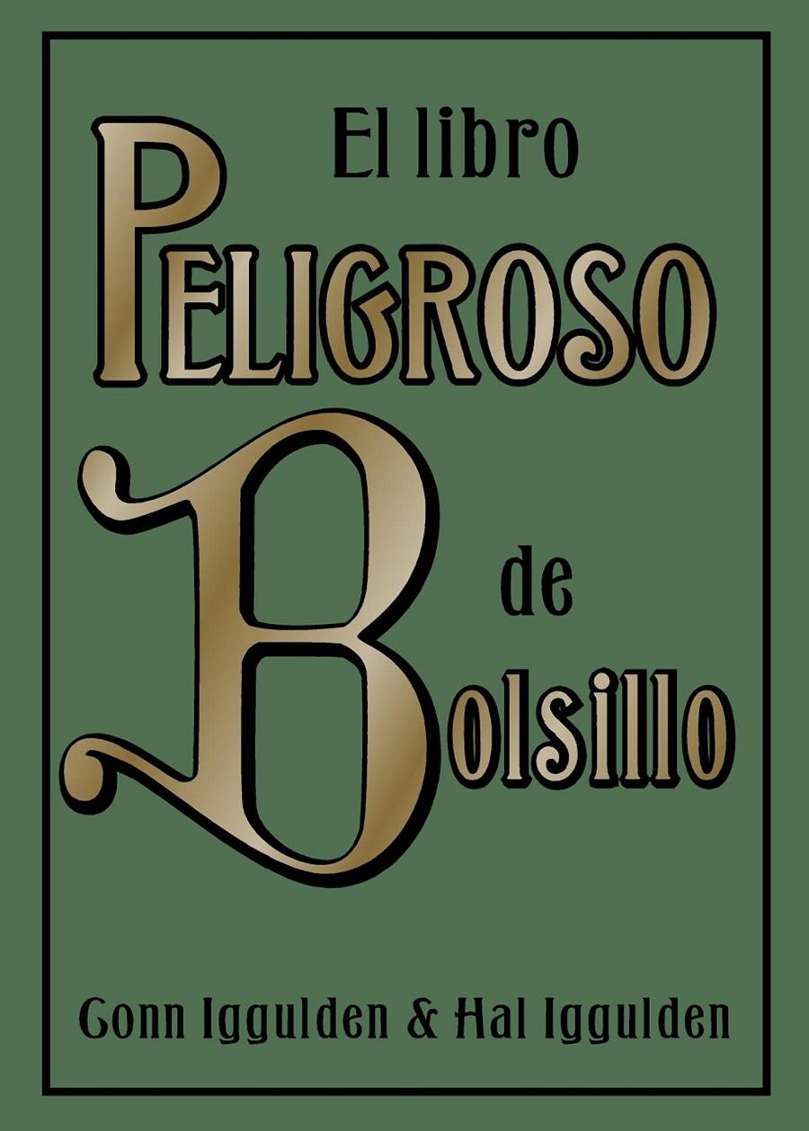 LIBRO PELIGROSO DE BOLSILLO, EL | 9788497543163 | IGGULDEN, HAL | Galatea Llibres | Librería online de Reus, Tarragona | Comprar libros en catalán y castellano online