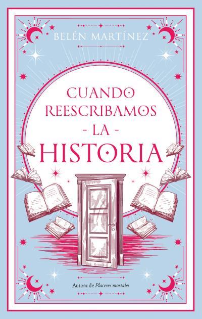 CUANDO REESCRIBAMOS LA HISTORIA | 9788410239098 | MARTÍNEZ, BELÉN | Galatea Llibres | Llibreria online de Reus, Tarragona | Comprar llibres en català i castellà online