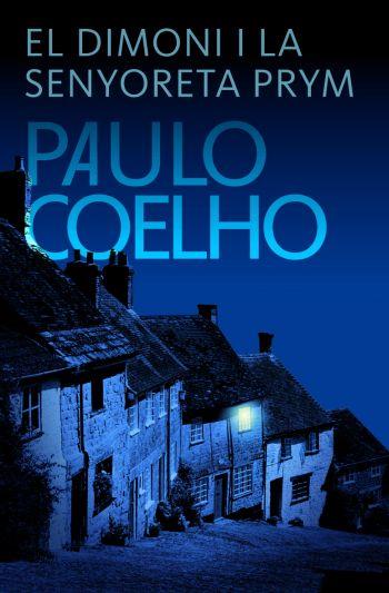 DIMONI I LA SENYORETA PRYM, EL | 9788484376422 | COELHO, PAULO | Galatea Llibres | Librería online de Reus, Tarragona | Comprar libros en catalán y castellano online