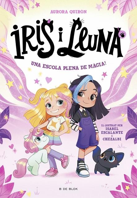 IRIS I LLUNA 1. UNA ESCOLA PLENA DE MÀGIA! | 9788410269262 | QUIRÓN, AURORA | Galatea Llibres | Llibreria online de Reus, Tarragona | Comprar llibres en català i castellà online