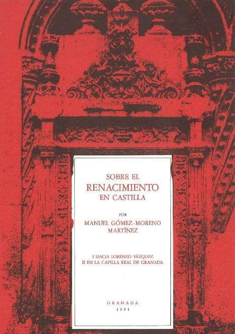 SOBRE EL RENACIMIENTO EN CASTILLA | 9788460401155 | GOMEZ-MORENO MARTINEZ, MANUEL | Galatea Llibres | Librería online de Reus, Tarragona | Comprar libros en catalán y castellano online