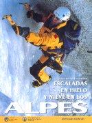 ESCALADAS EN HIELO Y NIEVE EN LOS ALPES | 9788487746949 | Galatea Llibres | Llibreria online de Reus, Tarragona | Comprar llibres en català i castellà online