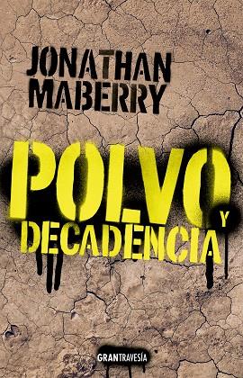 POLVO Y DECADENCIA | 9788412365542 | MABERRY, JONATHAN | Galatea Llibres | Llibreria online de Reus, Tarragona | Comprar llibres en català i castellà online