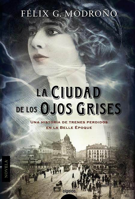 LA CIUDAD DE LOS OJOS GRISES | 9788498777512 | MODROÑO, FÉLIX | Galatea Llibres | Llibreria online de Reus, Tarragona | Comprar llibres en català i castellà online