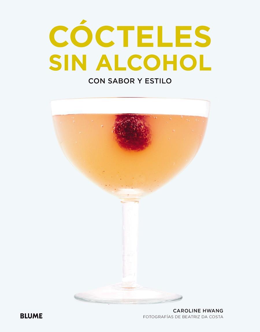 CÓCTELES SIN ALCOHOL | 9788417254698 | HWANG, CAROLINE K. | Galatea Llibres | Librería online de Reus, Tarragona | Comprar libros en catalán y castellano online