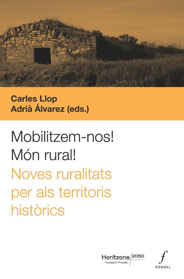 MOBILITZEM-NOS! MON RURAL! | 9788410220324 | ALDOMÀ, IGNAS/MIQUEL ARÁN/FRANCESC BOYA/BENITO BURGOS/IVÁN CABRERA/IVAN CAELLES/ROSA CEREROLS/JORDI  | Galatea Llibres | Llibreria online de Reus, Tarragona | Comprar llibres en català i castellà online